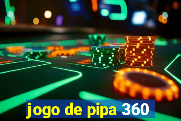 jogo de pipa 360